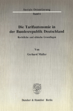 Die Tarifautonomie in der Bundesrepublik Deutschland Die Tarifautonomie in der Bundesrepublik Deutschland