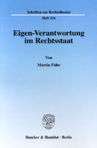 Eigen-Verantwortung im Rechtsstaat