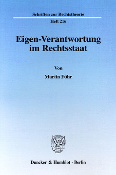 Eigen-Verantwortung im Rechtsstaat Eigen-Verantwortung im Rechtsstaat