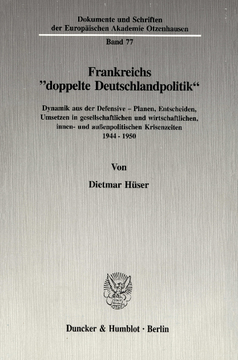 Frankreichs »doppelte Deutschlandpolitik« Frankreichs »doppelte Deutschlandpolitik«