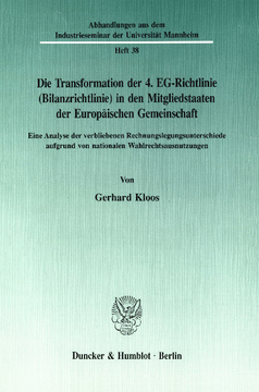 Die Transformation der 4. EG-Richtlinie (Bilanzrichtlinie) in den Mitgliedstaaten der Europäischen Gemeinschaft Die Transformation der 4. EG-Richtlinie (Bilanzrichtlinie) in den Mitgliedstaaten der Europäischen Gemeinschaft
