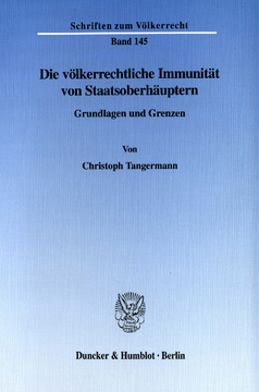 Die völkerrechtliche Immunität von Staatsoberhäuptern Die völkerrechtliche Immunität von Staatsoberhäuptern