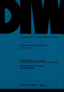 Die feinkeramische Industrie - ein Branchenbild Die feinkeramische Industrie - ein Branchenbild