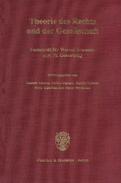 Theorie des Rechts und der Gesellschaft Theorie des Rechts und der Gesellschaft