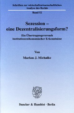 Sezession - eine Dezentralisierungsform? Sezession - eine Dezentralisierungsform?