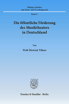 Die öffentliche Förderung des Musiktheaters in Deutschland Die öffentliche Förderung des Musiktheaters in Deutschland