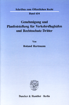 Genehmigung und Planfeststellung für Verkehrsflughäfen und Rechtsschutz Dritter Genehmigung und Planfeststellung für Verkehrsflughäfen und Rechtsschutz Dritter