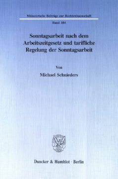 Sonntagsarbeit nach dem Arbeitszeitgesetz und tarifliche Regelung der Sonntagsarbeit Sonntagsarbeit nach dem Arbeitszeitgesetz und tarifliche Regelung der Sonntagsarbeit
