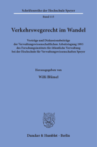 Verkehrswegerecht im Wandel