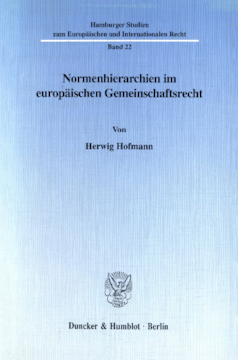 Normenhierarchien im europäischen Gemeinschaftsrecht Normenhierarchien im europäischen Gemeinschaftsrecht
