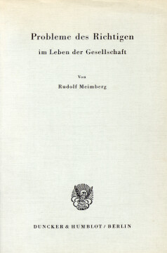 Probleme des Richtigen im Leben der Gesellschaft Probleme des Richtigen im Leben der Gesellschaft