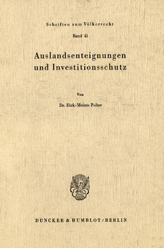 Auslandsenteignungen und Investitionsschutz Auslandsenteignungen und Investitionsschutz