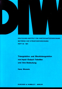 Triangulation und Blocktriangulation von Input-Output-Tabellen und ihre Bedeutung