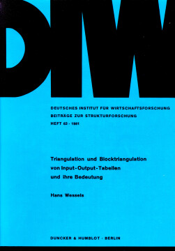 Triangulation und Blocktriangulation von Input-Output-Tabellen und ihre Bedeutung Triangulation und Blocktriangulation von Input-Output-Tabellen und ihre Bedeutung