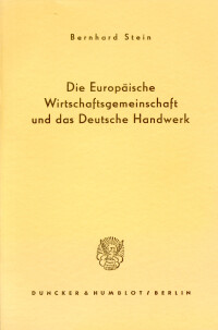 Die Europäische Wirtschaftsgemeinschaft und das Deutsche Handwerk