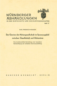 Der Gewinn der Aktiengesellschaft im Spannungsfeld zwischen Gesellschaft und Aktionären Der Gewinn der Aktiengesellschaft im Spannungsfeld zwischen Gesellschaft und Aktionären