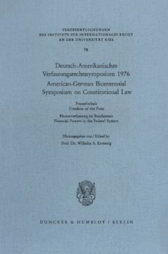 Deutsch-Amerikanisches Verfassungsrechtssymposium 1976 Deutsch-Amerikanisches Verfassungsrechtssymposium 1976
