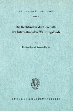 Die Rechtsnatur der Geschäfte des Internationalen Währungsfonds Die Rechtsnatur der Geschäfte des Internationalen Währungsfonds