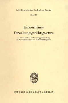 Entwurf eines Verwaltungsgerichtsgesetzes Entwurf eines Verwaltungsgerichtsgesetzes