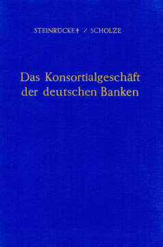 Das Konsortialgeschäft der deutschen Banken Das Konsortialgeschäft der deutschen Banken