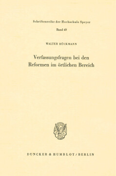 Verfassungsfragen bei den Reformen im örtlichen Bereich Verfassungsfragen bei den Reformen im örtlichen Bereich