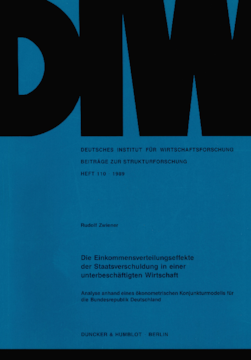 Die Einkommensverteilungseffekte der Staatsverschuldung in einer unterbeschäftigten Wirtschaft Die Einkommensverteilungseffekte der Staatsverschuldung in einer unterbeschäftigten Wirtschaft