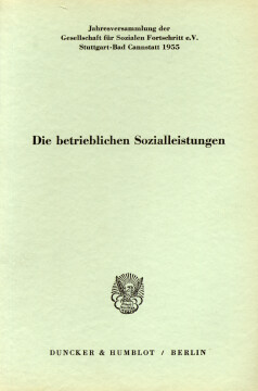 Die betrieblichen Sozialleistungen Die betrieblichen Sozialleistungen