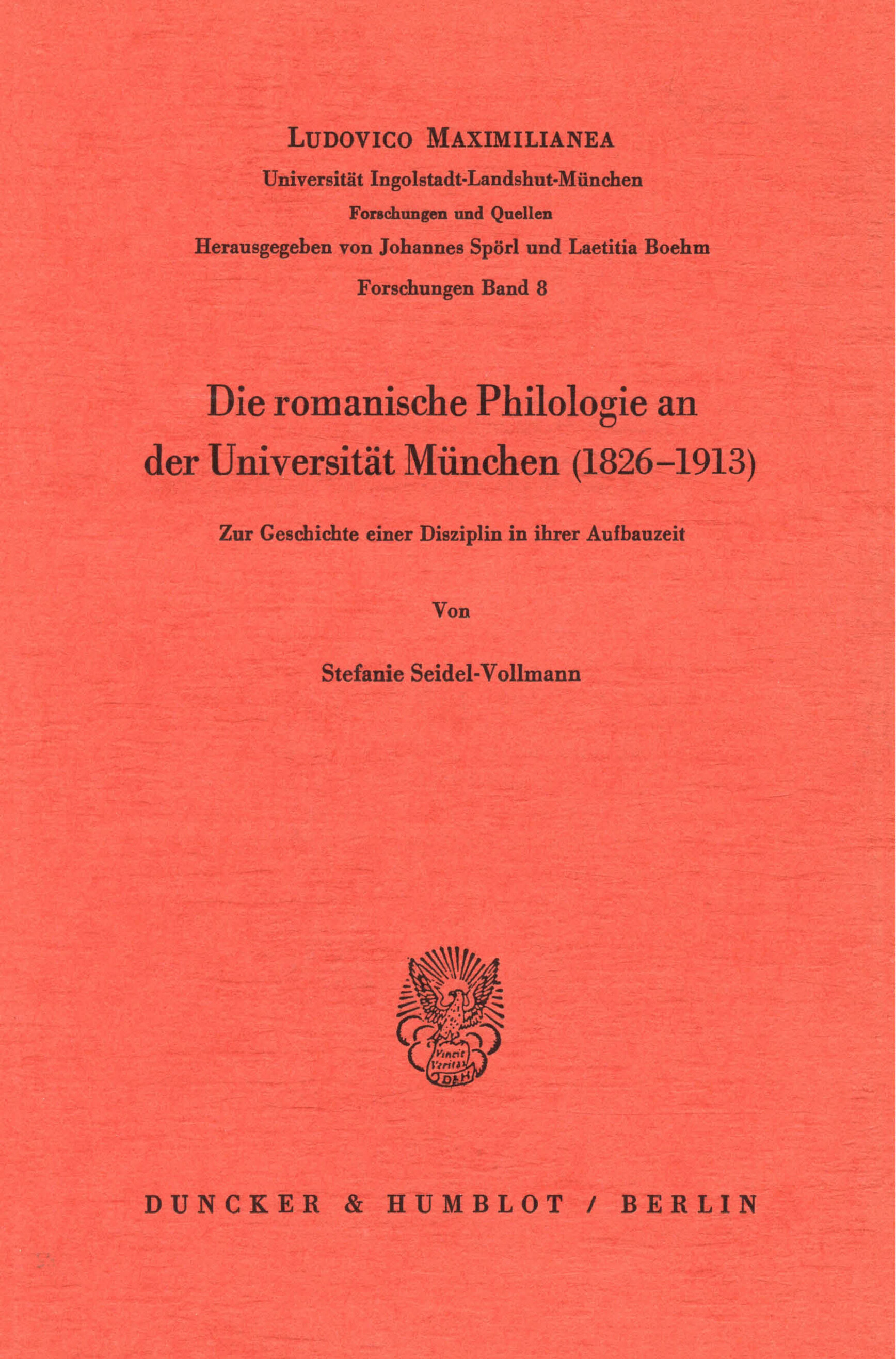 Die romanische Philologie an der Universität München (1826 - 1913)
