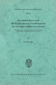Das Streitverfahren nach der dispute clause im Verwaltungsrecht der Vereinigten Staaten von Amerika Das Streitverfahren nach der dispute clause im Verwaltungsrecht der Vereinigten Staaten von Amerika
