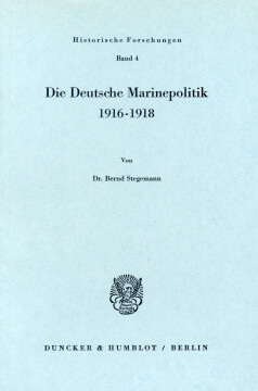 Die Deutsche Marinepolitik 1916-1918 Die Deutsche Marinepolitik 1916-1918