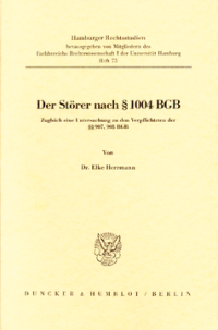 Der Störer nach § 1004 BGB