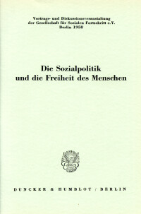 Die Sozialpolitik und die Freiheit des Menschen