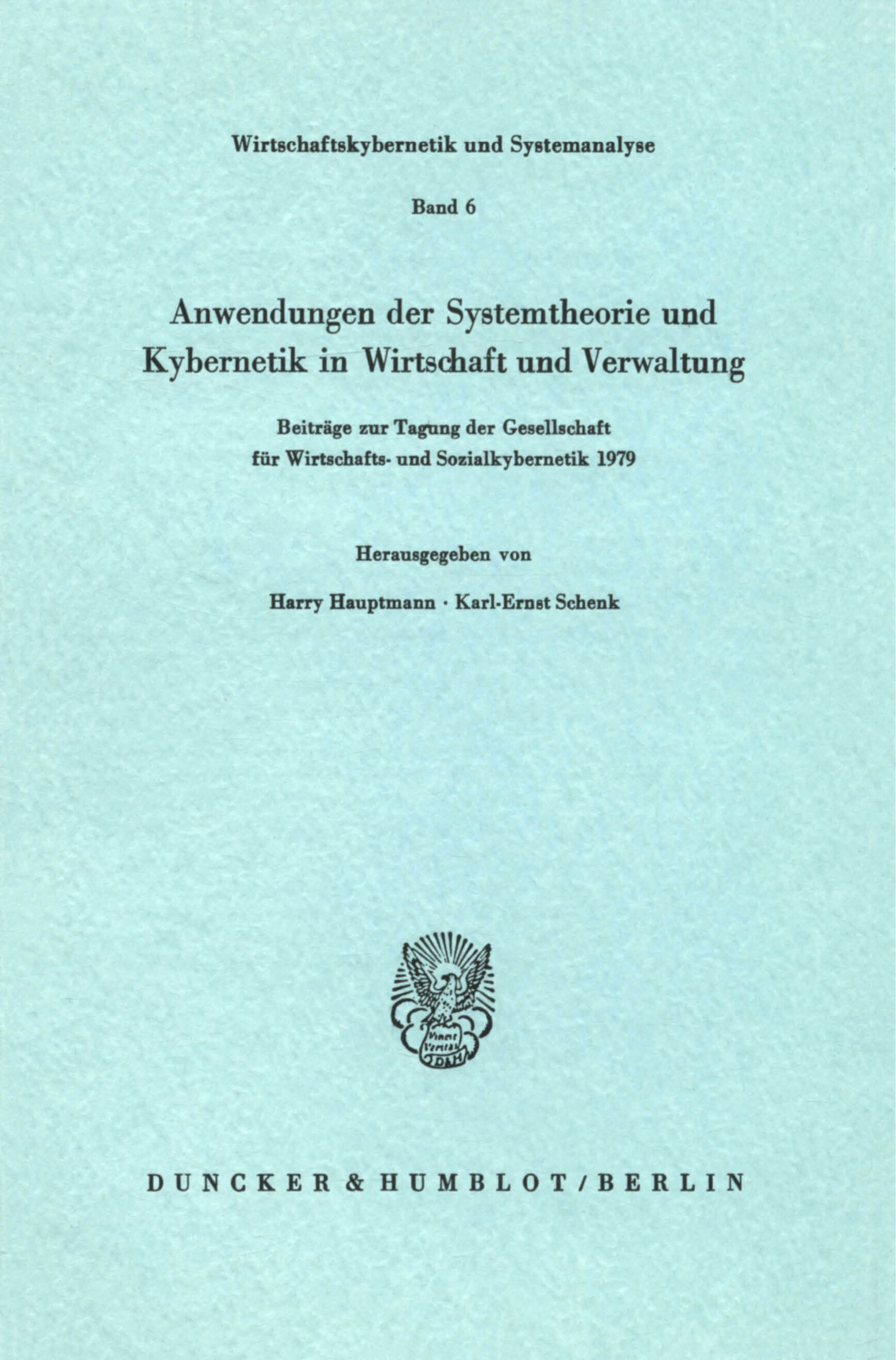 Anwendungen der Systemtheorie und Kybernetik in Wirtschaft und Verwaltung