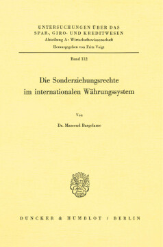Die Sonderziehungsrechte im internationalen Währungssystem Die Sonderziehungsrechte im internationalen Währungssystem