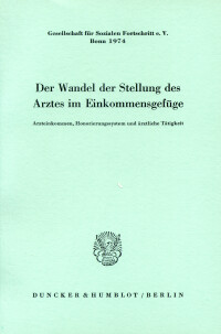 Der Wandel der Stellung des Arztes im Einkommensgefüge