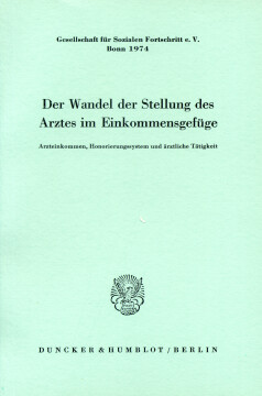 Der Wandel der Stellung des Arztes im Einkommensgefüge Der Wandel der Stellung des Arztes im Einkommensgefüge