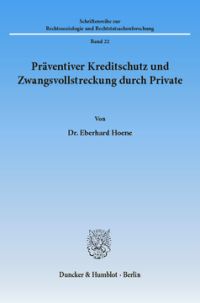 Präventiver Kreditschutz und Zwangsvollstreckung durch Private