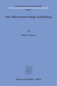 Die völkerrechtswidrige Entführung