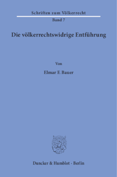 Die völkerrechtswidrige Entführung Die völkerrechtswidrige Entführung