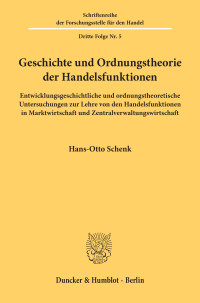 Geschichte und Ordnungstheorie der Handelsfunktionen