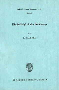Die Zulässigkeit des Rechtswegs Die Zulässigkeit des Rechtswegs