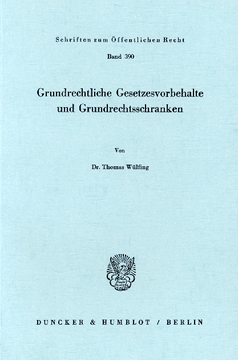 Grundrechtliche Gesetzesvorbehalte und Grundrechtsschranken Grundrechtliche Gesetzesvorbehalte und Grundrechtsschranken