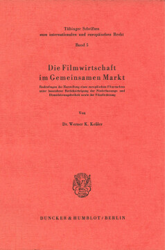 Die Filmwirtschaft im Gemeinsamen Markt Die Filmwirtschaft im Gemeinsamen Markt