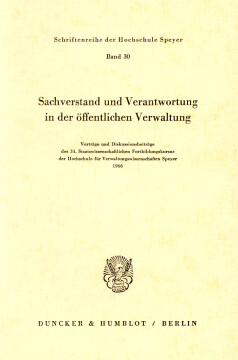 Sachverstand und Verantwortung in der öffentlichen Verwaltung Sachverstand und Verantwortung in der öffentlichen Verwaltung
