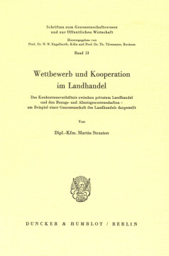 Wettbewerb und Kooperation im Landhandel Wettbewerb und Kooperation im Landhandel