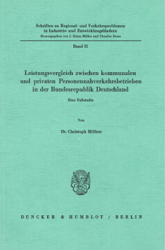 Leistungsvergleich zwischen kommunalen und privaten Personennahverkehrsbetrieben in der Bundesrepublik Deutschland Leistungsvergleich zwischen kommunalen und privaten Personennahverkehrsbetrieben in der Bundesrepublik Deutschland