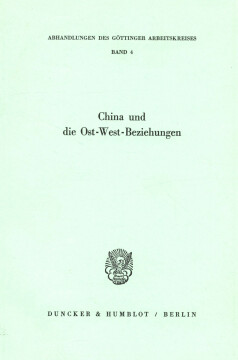China und die Ost-West-Beziehungen China und die Ost-West-Beziehungen