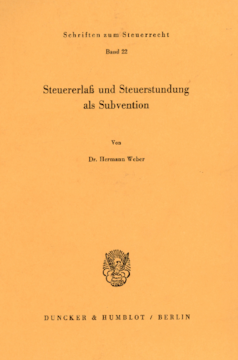 Steuererlaß und Steuerstundung als Subvention Steuererlaß und Steuerstundung als Subvention