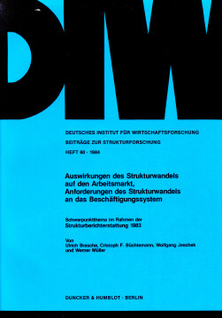 Auswirkungen des Strukturwandels auf den Arbeitsmarkt, Anforderungen des Strukturwandels an das Beschäftigungssystem Auswirkungen des Strukturwandels auf den Arbeitsmarkt, Anforderungen des Strukturwandels an das Beschäftigungssystem