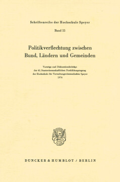 Politikverflechtung zwischen Bund, Ländern und Gemeinden Politikverflechtung zwischen Bund, Ländern und Gemeinden